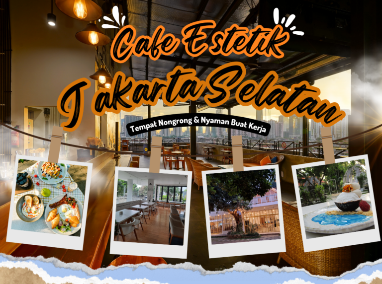 universitas swasta di jakarta Nongkrong Di 15 Cafe Jakarta Selatan Yang Lagi Hits