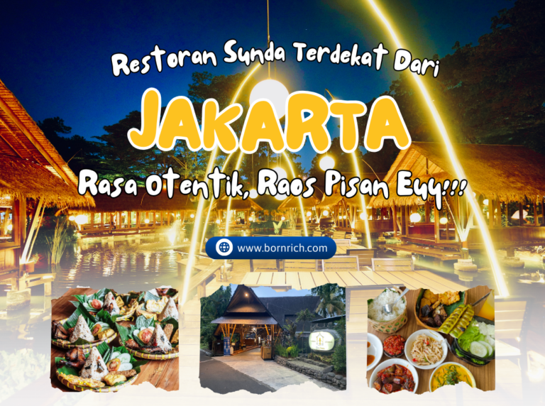 universitas swasta di jakarta 22 Restoran Sunda Terdekat Dari Jakarta, Rasa Otentik Dijamin Raos Pisan!